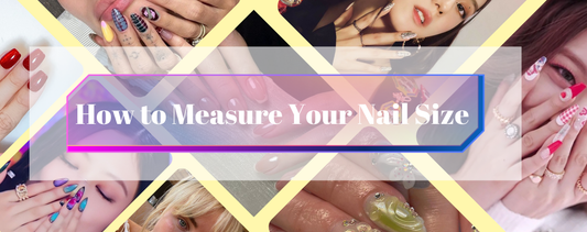 How to Measure Your Nail Size